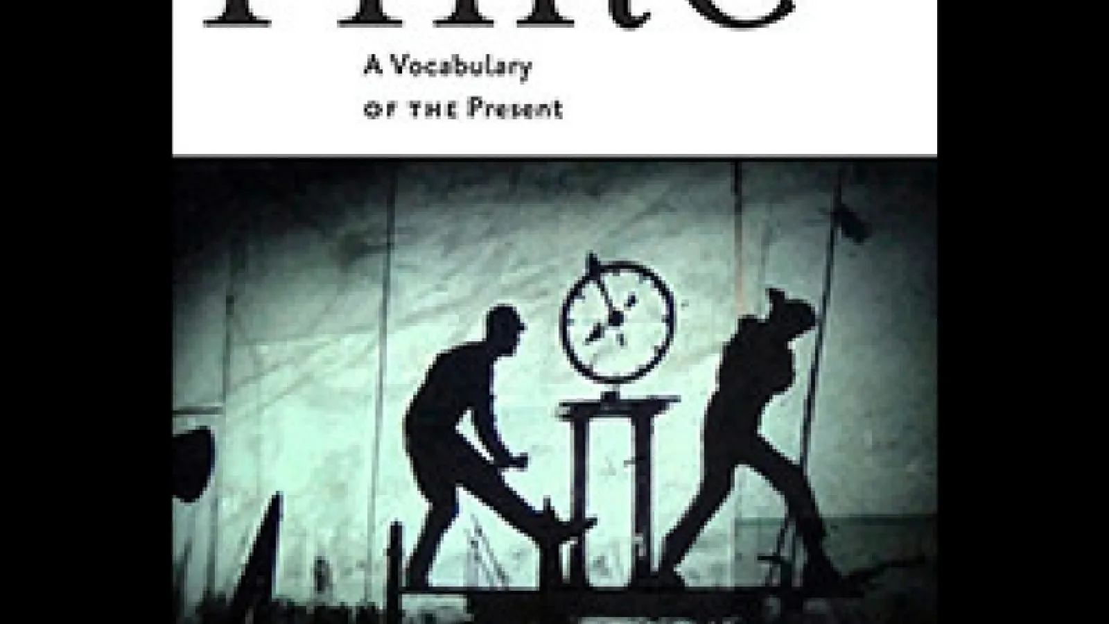 Time: A Vocabulary of the Present book cover