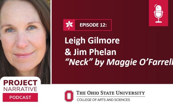 Picture of Leigh Gilmore next to title "Leigh Gilmore & Jim Phelan "Neck" by Maggie O'Farrell