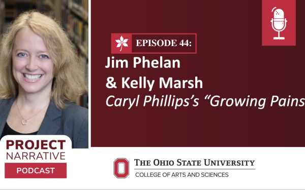 Episode 44: Jim Phelan & Kelly Marsh — Caryl Phillips’s “Growing Pains”
