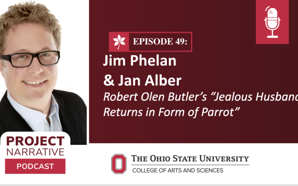 Episode 49: Jim Phelan & Jan Alber — Robert Olen Butler’s “Jealous Husband Returns in Form of Parrot”